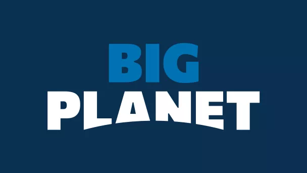 BIG PLANET